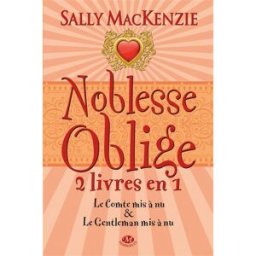 Noblesse oblige : intégrale. Vol. 2. Tomes 3 et 4 Sally MacKenzie Milady