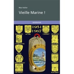 Vieille marine ! Hilaire Max Publibook