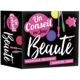 Beauté : un conseil par jour : maquillage, relooking, manucure, soins Nadia Ivanova Hugo Image