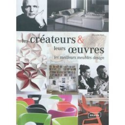 Les créateurs & leurs oeuvres : les meilleurs meubles design Manuela Roth Braun