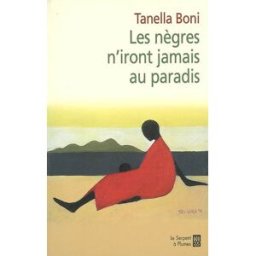 Les Nègres n'iront jamais au paradis Tanella S. Boni Serpent à Plumes