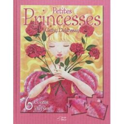 Petites princesses : 6 contes puzzles Cathy Delanssay Cerise bleue