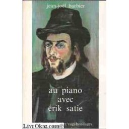 au piano avec erik satie barbier, jean-joël seguier (nouvelles ed.)