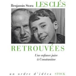 Les clés retrouvées : une enfance juive à Constantine Benjamin Stora Stock