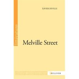 Melville Street Xavier Deville Sulliver