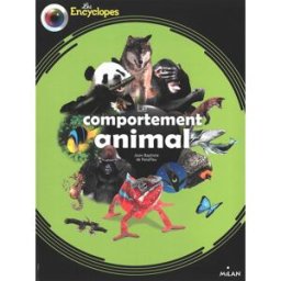 Le comportement animal Jean-Baptiste de Panafieu Milan jeunesse
