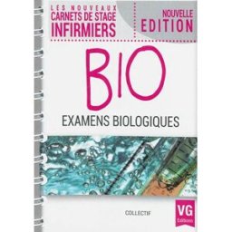 Bio : examens biologiques Collectif Vernazobres-Grego