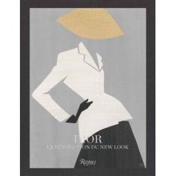 Christian Dior : la révolution du new look MULLER FLORENCE Rizzoli New York