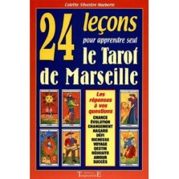 24 leçons pour apprendre seul le tarot de Marseille Colette Silvestre Trajectoire