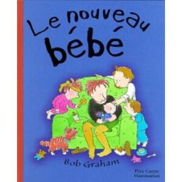 Le nouveau bébé Bob Graham Père Castor-Flammarion