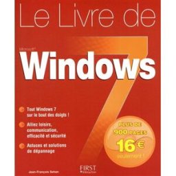 Le livre de Windows 7 Jean-François Sehan First interactive