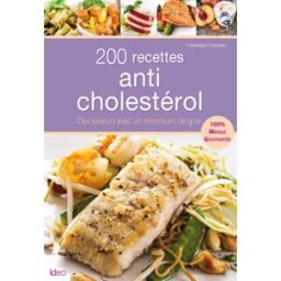 200 recettes anticholestérol Frédérique Chevalier IDEO