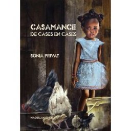 Casamance : de cases en cases Sonia Privat Magellan & Cie