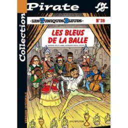 bd pirate : les tuniques bleues, tome 28 : les bleus de la balle lambil, willy dupuis