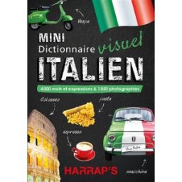 Mini dictionnaire visuel italien : 4.000 mots et expressions & 1.850 photographies Collectif Harrap's