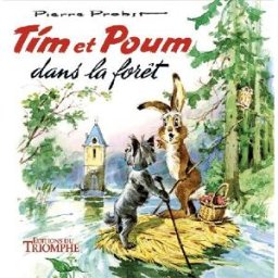 Les aventures de Tim et Poum. Tim et Poum dans la forêt Pierre Probst Triomphe