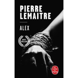 La trilogie Verhoeven. Vol. 2. Alex Pierre Lemaitre Le Livre de poche