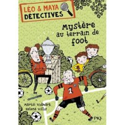 Léo & Maya. Vol. 2. Mystère au terrain de foot Martin Widmark Pocket jeunesse