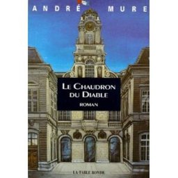 Le Chaudron du diable André Mure La Table ronde