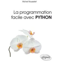 La programmation facile avec Python Michel Rousselet Ellipses