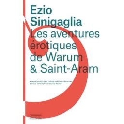 Les aventures érotiques de Warum & Saint-Aram Ezio Sinigaglia Editions Emmanuelle Collas