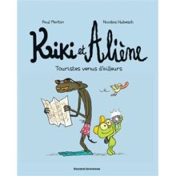 Kiki et Aliène. Vol. 1. Touristes venus d'ailleurs Paul Martin, Nicolas Hubesch BD Kids