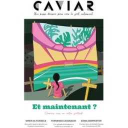 Caviar magazine : une passe décisive pour voir le foot autrement, n° 12. Et maintenant ? : chemins v caviar magazine Amphora