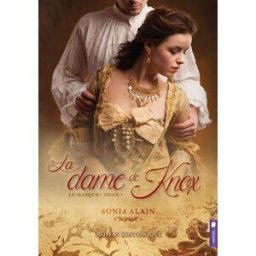 La dame de Knox. Vol. 1. Le masque Sonia Alain ÉDITIONS POCHETTE