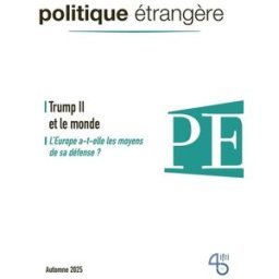 Politique étrangère, n° 3 (2025). Trump II et le monde XXX IFRI