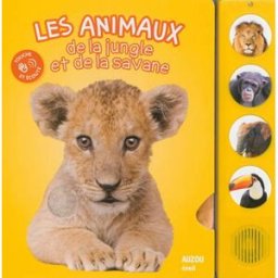 Les animaux de la jungle et de la savane collectif Auzou éveil