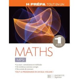 Maths MPSI 1re année : tout en un Marie Allano-Chevalier, Xavier Oudot Hachette Supérieur