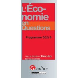L'économie en questions : programme DCG 5 Nicolas Delord Gualino