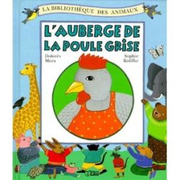 L'auberge de la poule grise Dolorès Mora, Sophie Kniffke Lito