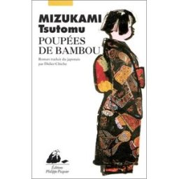 Poupées de bambou Tsutomu Minakami P. Picquier