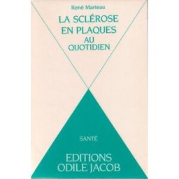 la sclérose en plaques au quotidien marteau, rené editions odile jacob
