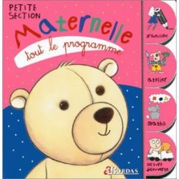 TOUT LE PROGRAMME MATERN. PS NP (Ancienne Edition) tout le programme bordas Bordas