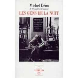 Les gens de la nuit Michel Déon La Table ronde