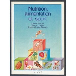 Nutrition, alimentation et sport Camille Craplet Vigot