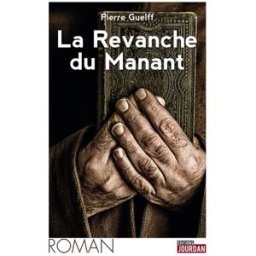 La revanche du manant Pierre Guelff Jourdan