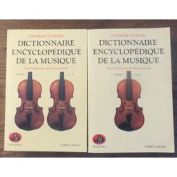 Dictionnaire encyclopédique de la musique University of Oxford R. Laffont