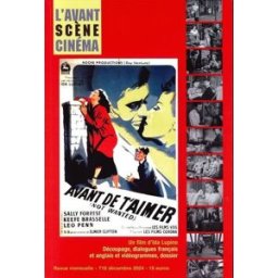 scène cinéma (L'), n° 718. Avant de t'aimer (Not wanted), un film d'Ida Lupino : découpage, di L'Avant Scène Cinéma l'Avant-scène cinéma