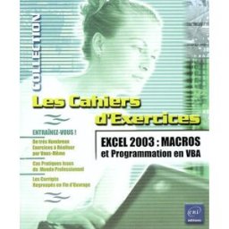 Excel 2003 : macros et programmation en VBA Pierre Rigollet ENI