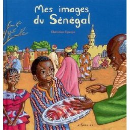 Mes images du Sénégal Christian Kingue Epanya Sorbier
