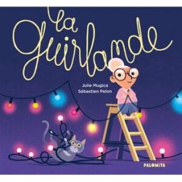 La guirlande Julie Mugica, Sébastien Pelon Palomita