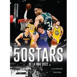 Les 50 stars de la NBA 2022 Elvis Roquand Talent Sport
