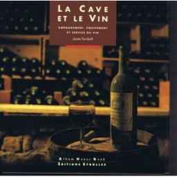 La cave et le vin James Turnbull Eyrolles