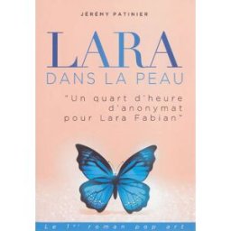 Lara dans la peau... : un quart d'heure d'anonymat Jérémy Patinier Des Ailes sur un tracteur