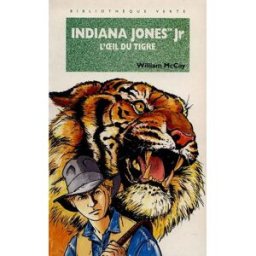 Indiana Jones et l'oeil du tigre mccay, william Hachette Jeunesse