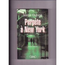 Perpète à New York Sonia Dubois M. Lafon