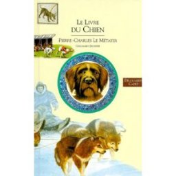 Animaux familiers. Vol. 1. Le livre du chien Pierre-Charles Le Métayer Gallimard-Jeunesse